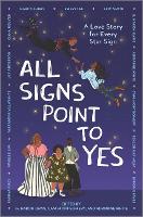 Book Cover for All Signs Point to Yes by Cam Montgomery, g. haron davis, Adrianne White