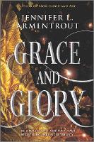 Book Cover for Grace and Glory by Jennifer L. Armentrout