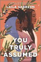 Book Cover for You Truly Assumed by Laila Sabreen