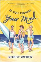 Book Cover for If You Change Your Mind by Robby Weber