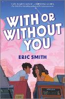 Book Cover for With or Without You by Eric Smith