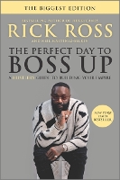 Book Cover for The Perfect Day to Boss Up by Rick Ross, Neil Martinez-Belkin