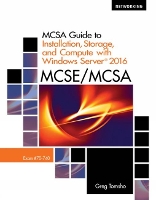 Book Cover for MCSA Guide to Installation, Storage, and Compute with Microsoft?Windows Server 2016, Exam 70-740 by Greg (Yavapai College) Tomsho