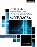 Book Cover for MCSA Guide to Networking with Windows Server? 2016, Exam 70-741 by Greg (Yavapai College) Tomsho