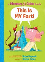 Book Cover for This Is My Fort! (Monkey and Cake #2) by Drew Daywalt