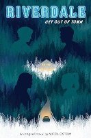 Book Cover for Riverdale: Get Out of Town by Micol Ostow