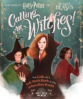Book Cover for Calling All Witches! The Girls Who Left Their Mark on the Wizarding World by Scholastic