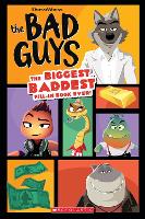 Book Cover for The Bad Guys Movie: The Biggest, Baddest Fill-in Book Ever! by Terrance Crawford