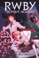 Book Cover for RWBY Roman Holiday by E.C. Myers