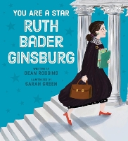 Book Cover for You Are a Star, Ruth Bader Ginsburg! by Dean Robbins