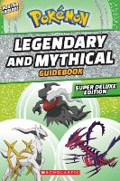 Book Cover for Legendary and Mythical Guidebook: Super Deluxe Edition by Simcha Whitehill