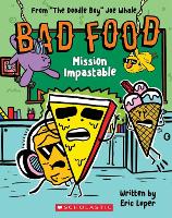 Book Cover for Bad Food 3: Mission Impastable by Eric Luper