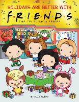 Book Cover for Holidays are Better with Friends by Micol Ostow