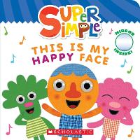 Book Cover for Super Simple: This Is My Happy Face by Scholastic