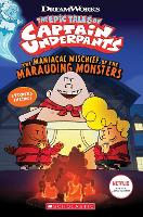 Book Cover for Captain Underpants: Maniacal Mischief of the Marauding Monsters (with stickers) by Meredith Rusu