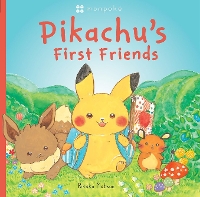 Book Cover for Monpoke Picture Book: Pikachu's First Friends by Rikako Matsuo