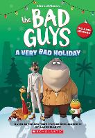 Book Cover for Dreamworks' The Bad Guys: A Very Bad Holiday Novelization by Kate Howard