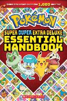 Book Cover for POKEMON: SUPER DUPER EXTRA DELUXE ESSENTIAL HANDBOOK by Scholastic