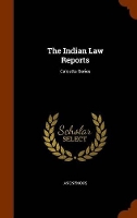 Book Cover for The Indian Law Reports by Anonymous