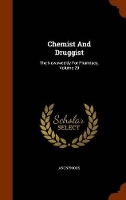 Book Cover for Chemist and Druggist by Anonymous