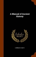 Book Cover for A Manual of Ancient History by Leonhard, PH.D. Schmitz