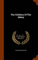 Book Cover for The Children of the Abbey by Regina Maria Roche