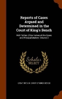 Book Cover for Reports of Cases Argued and Determined in the Court of King's Bench by Great Britain Court of King's Bench