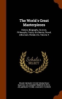 Book Cover for The World's Great Masterpieces by Frank Richard Stockton, Nathan Haskell Dole, Harry Thurston Peck