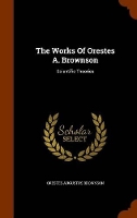 Book Cover for The Works of Orestes A. Brownson by Orestes Augustus Brownson