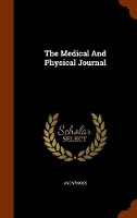 Book Cover for The Medical and Physical Journal by Anonymous