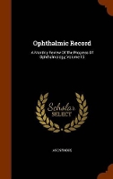 Book Cover for Ophthalmic Record by Anonymous