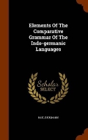 Book Cover for Elements of the Comparative Grammar of the Indo-Germanic Languages by Karl Brugmann