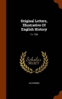 Book Cover for Original Letters, Illustrative of English History by Anonymous