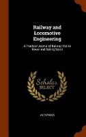 Book Cover for Railway and Locomotive Engineering by Anonymous