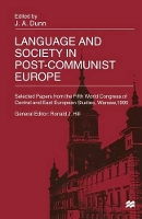 Book Cover for Language and Society in Post-Communist Europe by John Dunn