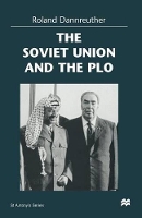 Book Cover for The Soviet Union and the PLO by Roland Dannreuther