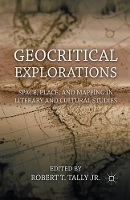 Book Cover for Geocritical Explorations by Robert T. Tally Jr.
