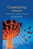 Book Cover for Constructing Leisure by K Spracklen