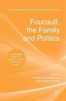 Book Cover for Foucault, the Family and Politics by R Duschinsky