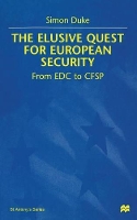 Book Cover for The Elusive Quest for European Security by S Duke