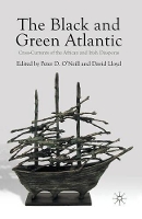 Book Cover for The Black and Green Atlantic by P. O'Neill