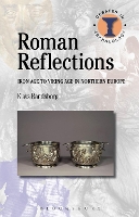 Book Cover for Roman Reflections by Klavs (University of Copenhagen, Denmark) Randsborg