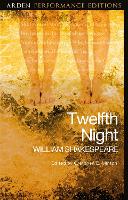 Book Cover for Twelfth Night: Arden Performance Editions by William Shakespeare