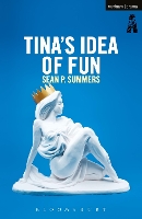 Book Cover for Tina's Idea of Fun by Sean P. (Playwright, Ireland) Summers