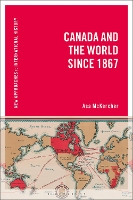 Book Cover for Canada and the World since 1867 by Dr Asa McKercher