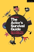 Book Cover for The Actor's Survival Guide by Jon S. (Actor and blogger, USA) Robbins