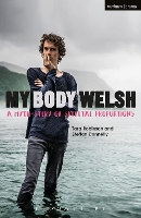 Book Cover for My Body Welsh by Tara Robinson, Steffan (Playwright/Director, UK) Donnelly