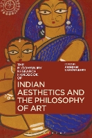 Book Cover for The Bloomsbury Research Handbook of Indian Aesthetics and the Philosophy of Art by Professor Arindam  (Stony Brook University, USA) Chakrabarti