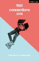 Book Cover for National Theatre Connections 2018 by Brad Birch, Chinonyerem Odimba, Alice (Author) Birch, Chris Bush