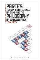 Book Cover for Peirce’s Twenty-Eight Classes of Signs and the Philosophy of Representation by Tony (University of Perpignan Via Domitia, France) Jappy